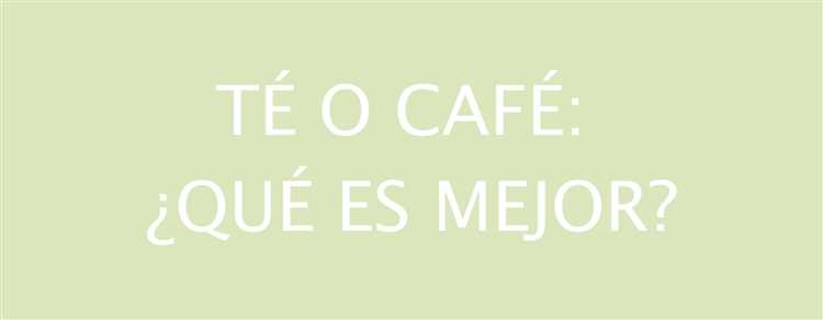 ¿Qué es más digestivo, el té o el café?